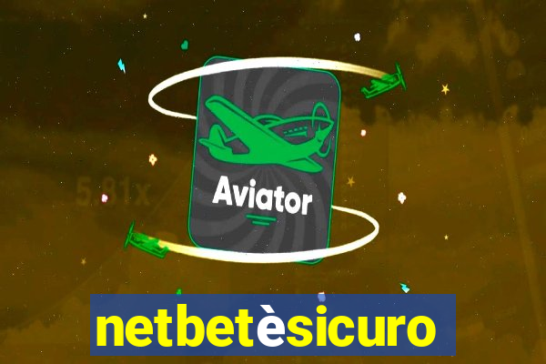 netbetèsicuro