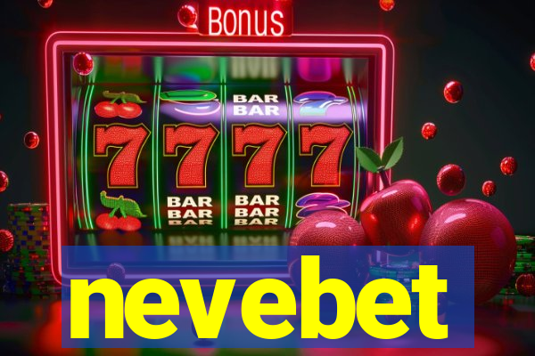 nevebet