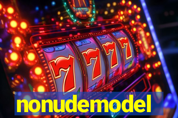 nonudemodel