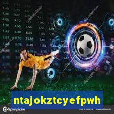ntajokztcyefpwhs.xyz
