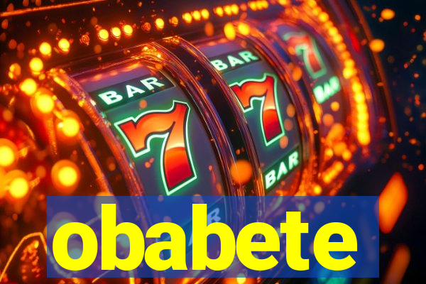 obabete