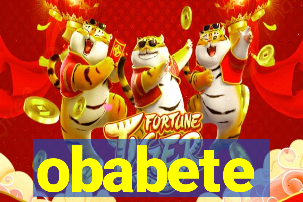 obabete