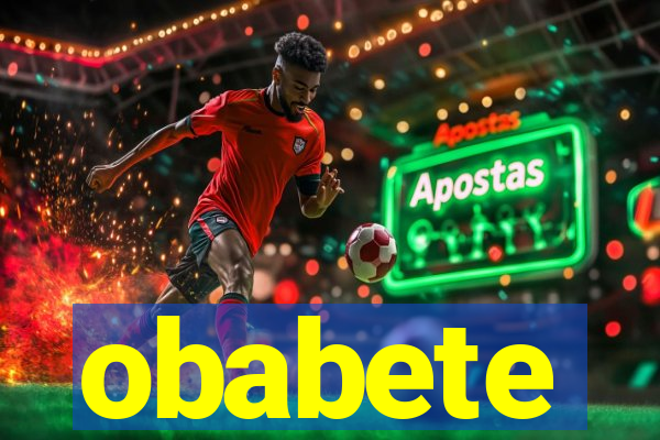 obabete