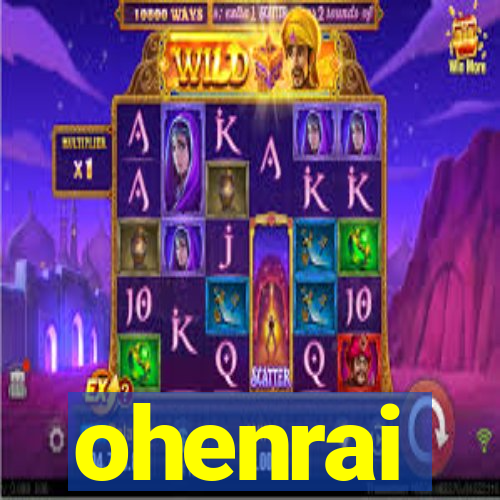 ohenrai