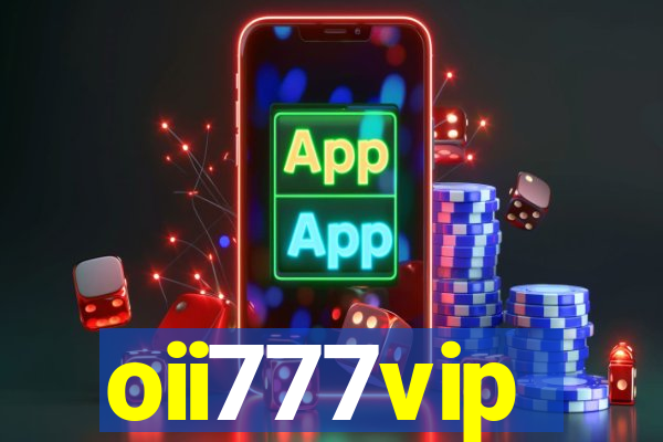 oii777vip