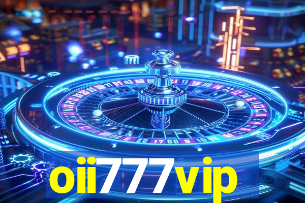 oii777vip