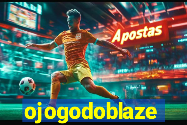 ojogodoblaze