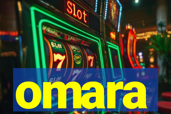 omara