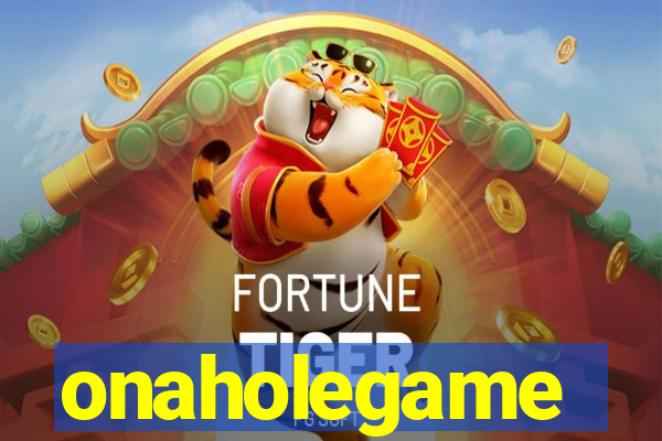 onaholegame