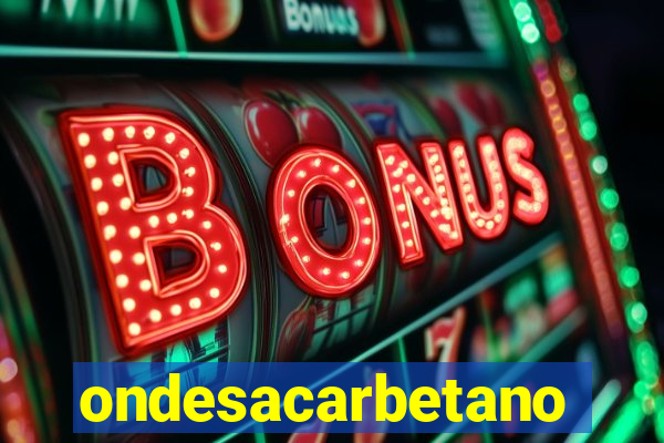 ondesacarbetano