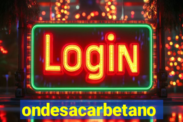 ondesacarbetano