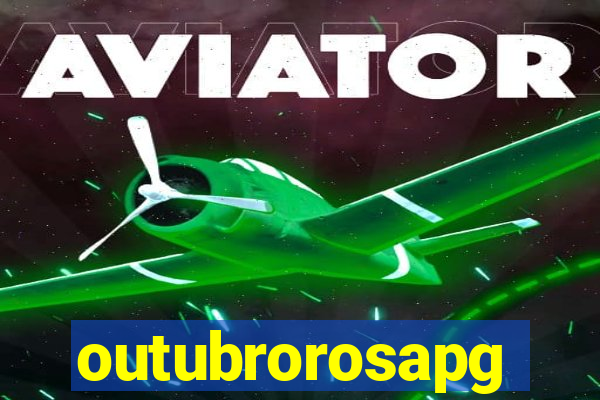 outubrorosapg