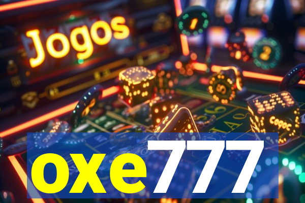 oxe777