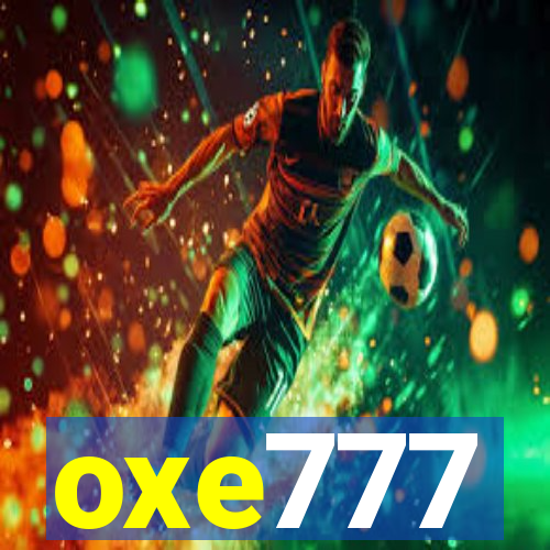 oxe777