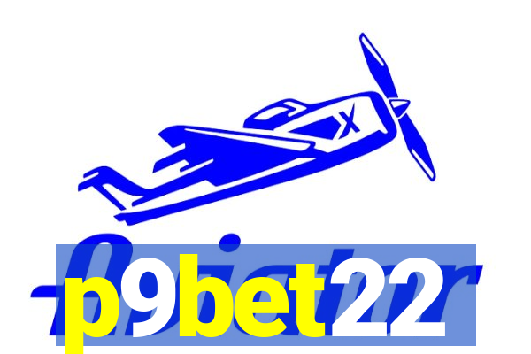 p9bet22