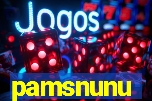 pamsnunu