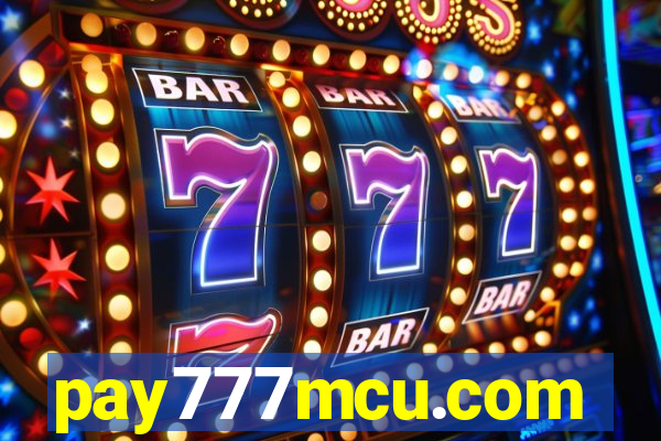 pay777mcu.com