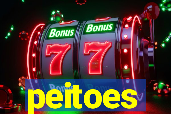 peitoes