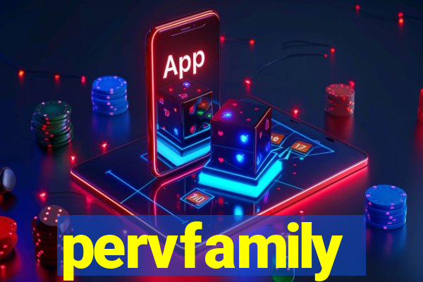 pervfamily