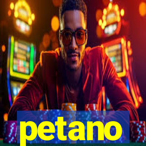 petano