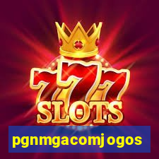 pgnmgacomjogos