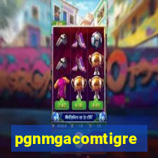 pgnmgacomtigre