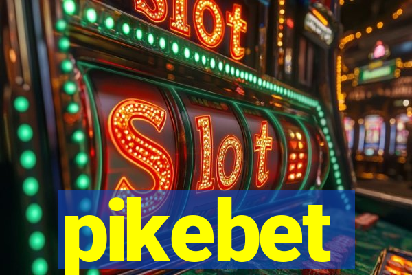 pikebet
