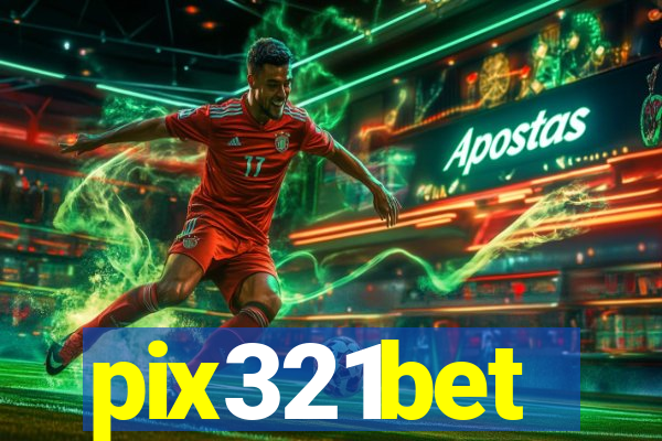 pix321bet