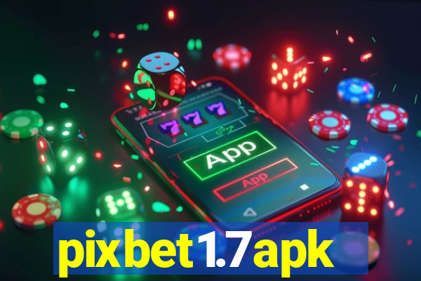 pixbet1.7apk