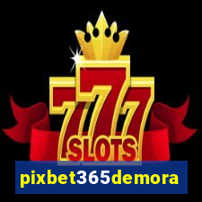 pixbet365demora
