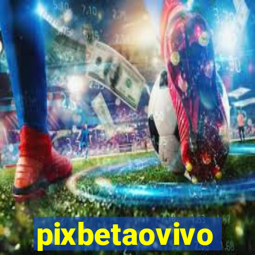 pixbetaovivo