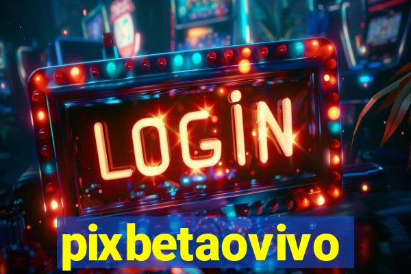 pixbetaovivo
