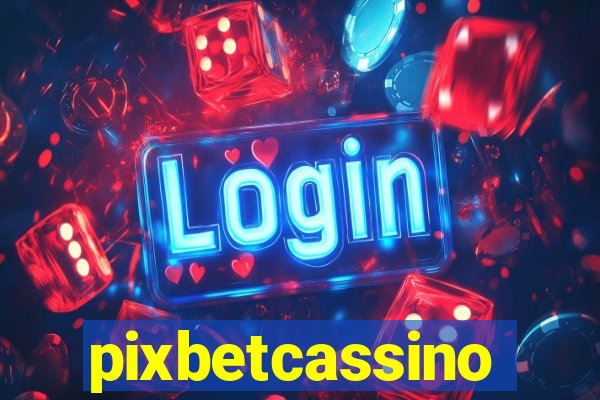 pixbetcassino