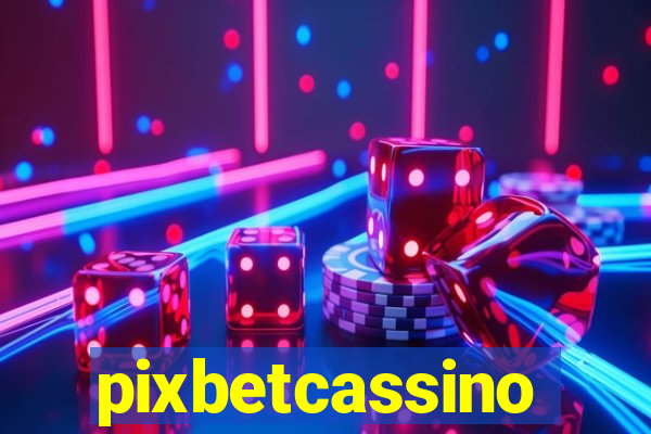 pixbetcassino