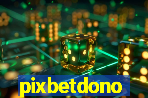pixbetdono