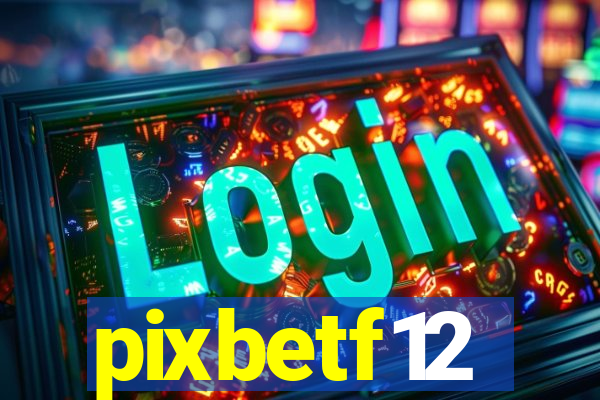 pixbetf12