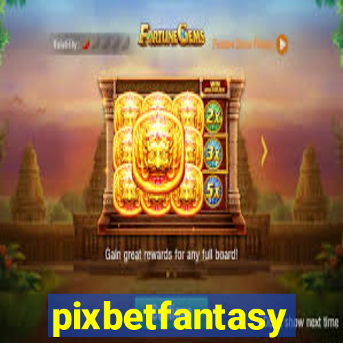 pixbetfantasy
