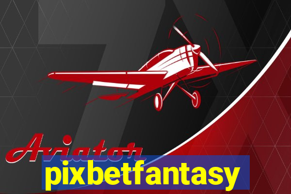 pixbetfantasy