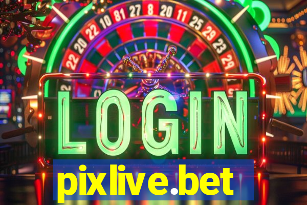 pixlive.bet