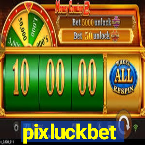 pixluckbet