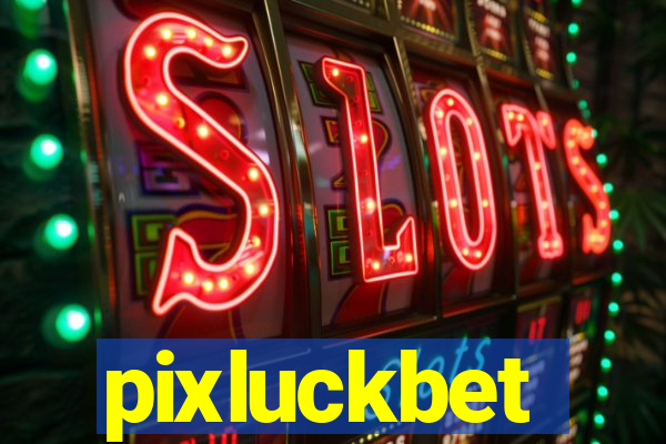 pixluckbet