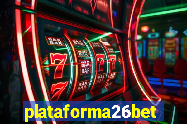 plataforma26bet