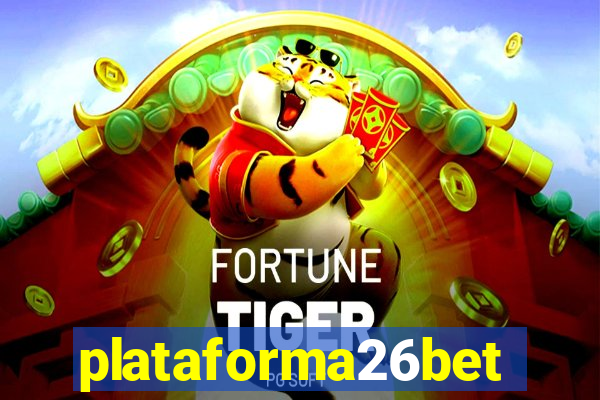 plataforma26bet
