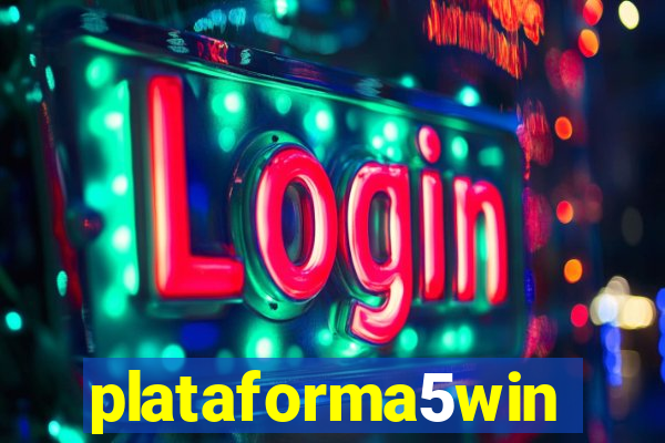 plataforma5win