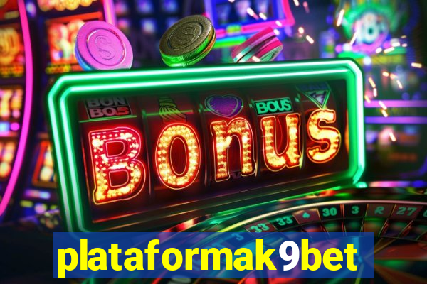 plataformak9bet
