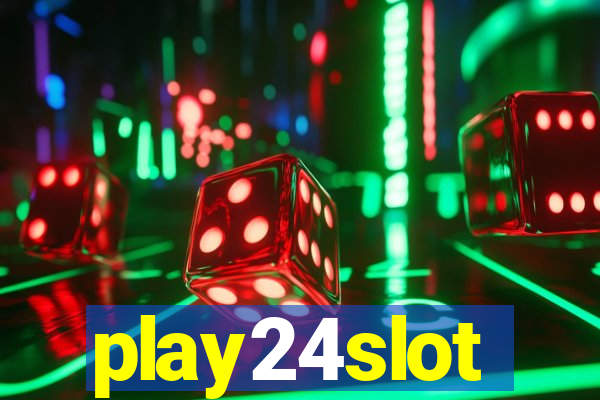 play24slot