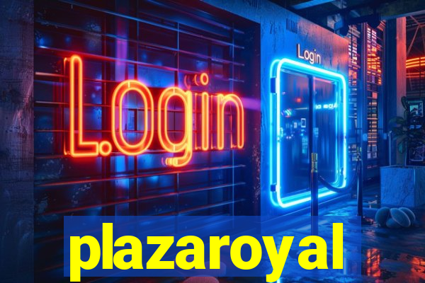 plazaroyal