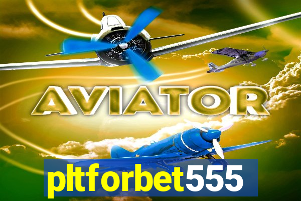 pltforbet555