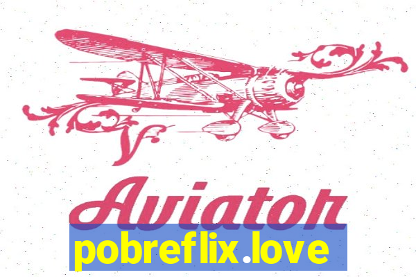pobreflix.love