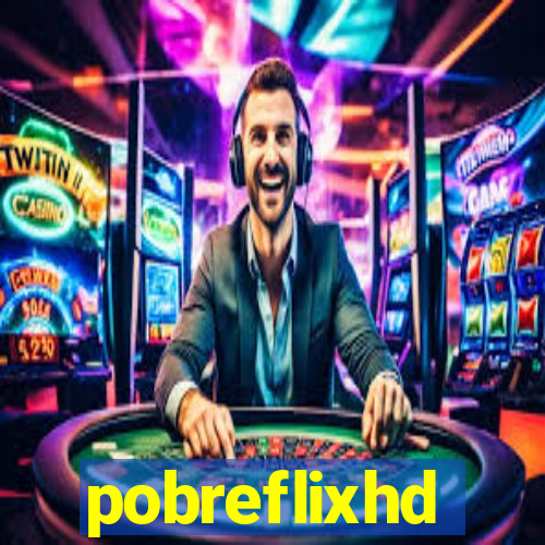 pobreflixhd
